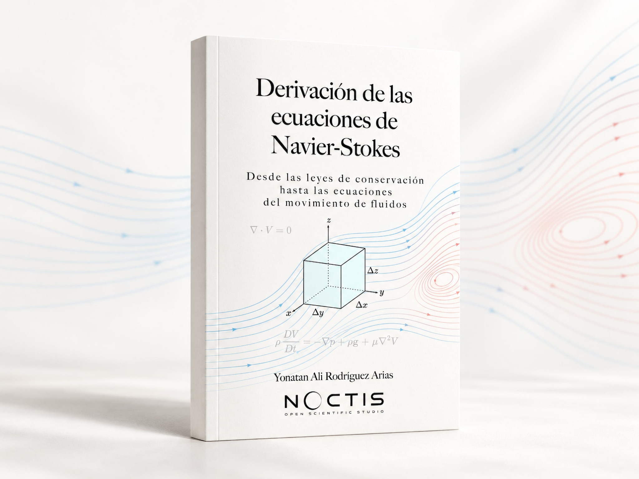 Portada en español de Derivación de las ecuaciones de Navier–Stokes, de Yonatan Ali Rodríguez Arias